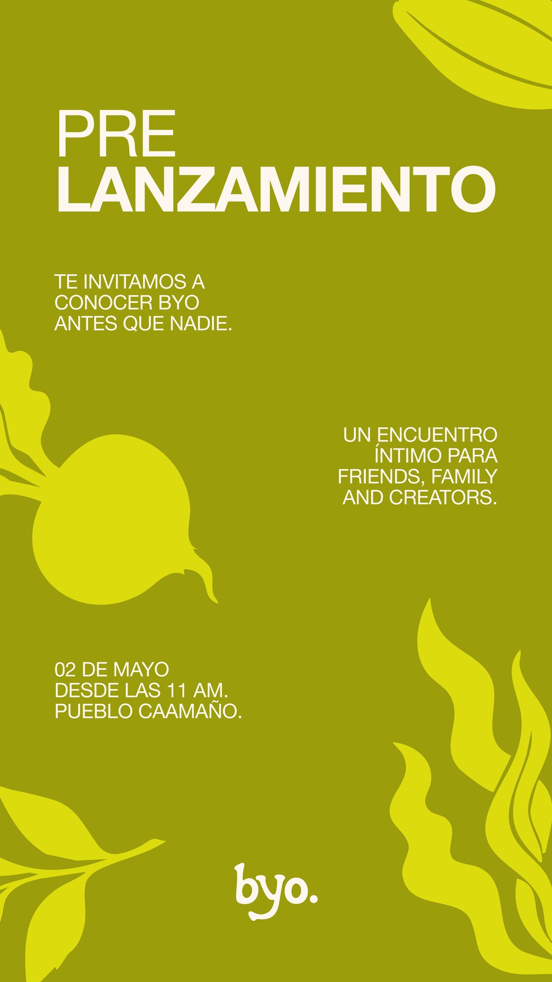 Byo — Flyer de pre-lanzamiento, 02 de mayo en Pueblo Caamaño