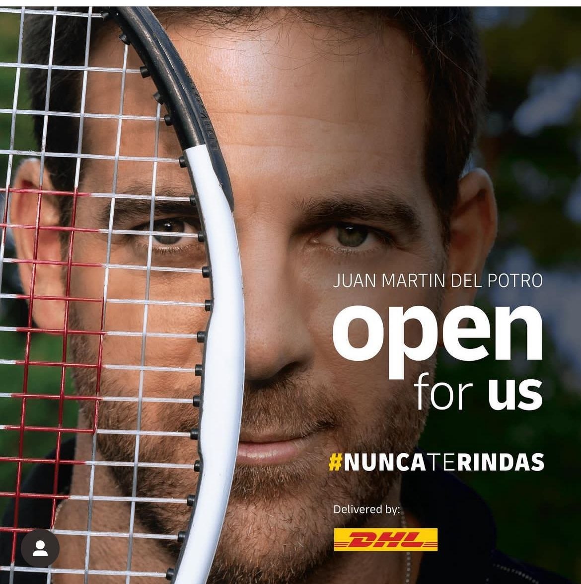 Juan Martín del Potro — #NuncaTeRindas a través de la raqueta